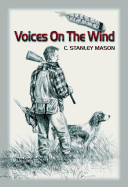 Voices on the Wind - Mason, C Stanley