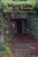 Voices Out of Stone: Magic and Mystery in Megalithic Brittany