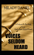 Voices Seldom Heard: A Tribute To The Kids From Ami's Anti-School Zone!