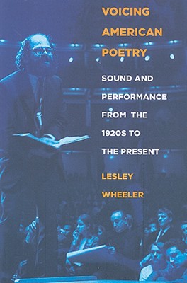 Voicing American Poetry - Wheeler, Lesley