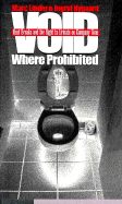 Void Where Prohibited - Linder, Marc, and Nygaard, Ingrid