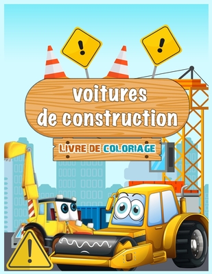 Voitures De Construction Livre De Coloriage Pour Les Enfants