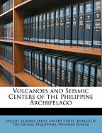 Volcanoes and Seismic Centers of the Philippine Archipelago