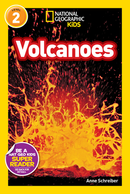 Volcanoes (National Geographic Kids Readers, Level 2) - Schreiber, Anne