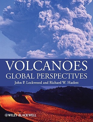 Volcanoes - Lockwood, John P, and Hazlett, Richard W