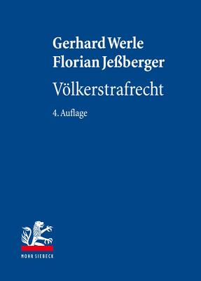 Volkerstrafrecht - Werle, Gerhard, and Je?berger, Florian
