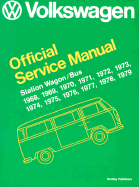 Volkswagen Station Wagon/Bus Official Service Manual Type 2: 1968-1979