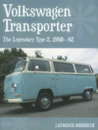 Volkswagen Transporter: The Legendary Type 2, 1950-82