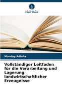 Vollst?ndiger Leitfaden f?r die Verarbeitung und Lagerung landwirtschaftlicher Erzeugnisse