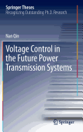 Voltage Control in the Future Power Transmission Systems