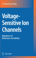 Voltage-Sensitive Ion Channels: Biophysics of Molecular Excitability