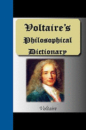 Voltaire's Philosophical Dictionary