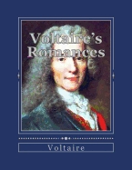 Voltaire's Romances: Complete in One Volume