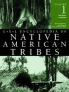 Volume 1: Uxl Encyclopedia of Native American Tribes - Malinowski, Sharon; Sheets, Anna; Schmittroth, Linda