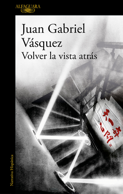 Volver La Vista Atrs / Retrospective - Vasquez, Juan Gabriel