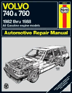 Volvo 740 & 760: 1982 Thru 1988