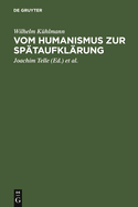 Vom Humanismus Zur Sptaufklrung: sthetische Und Kulturgeschichtliche Dimensionen Der Frhneuzeitlichen Lyrik Und Verspublizistik in Deutschland