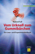 Vom Urknall zum Gummibrchen