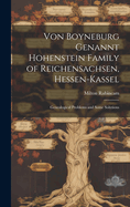 Von Boyneburg Genannt Hohenstein Family of Reichensachsen, Hessen-Kassel: Genealogical Problems and Some Solutions