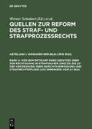 Von Dem Entwurf Eines Gesetzes ?ber Den Rechtsgang in Strafsachen (1919/20) Bis Zu Der Verordnung ?ber Gerichtsverfassung Und Strafrechtspflege (Lex Emminger) Vom 4.1.1924