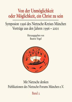 Von Der Unmoglichkeit Oder Moglichkeit, Ein Christ Zu Sein - Vogel, Beatrix (Editor)