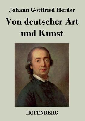 Von Deutscher Art Und Kunst - Herder, Johann Gottfried