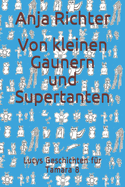 Von kleinen Gaunern und Supertanten: Lucys Geschichten f?r Tamara 8