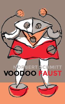 Voodoo Faust - Schmitt, Norbert, Dr.