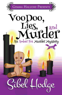 Voodoo, Lies, and Murder: Amber Fox Mysteries #3