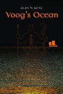 Voog's Ocean. Alan M. Kent