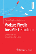 Vorkurs Physik Frs Mint-Studium: Grundlagen Und Insider-Tipps Fr Erstis