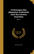 Vorlesungen ?ber allgemeine Arithmetik; nach den neueren Ansichten: Band 2