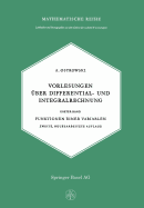 Vorlesungen Uber Differential- Und Integralrechnung - Ostrowski, A