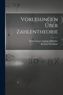 Vorlesungen Uber Zahlentheorie