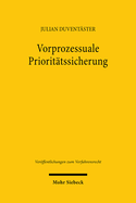 Vorprozessuale Priorittssicherung: Rechtshngigkeitssperre durch vorprozessuale Streitbeilegungsverfahren im europischen Zivilprozessrecht