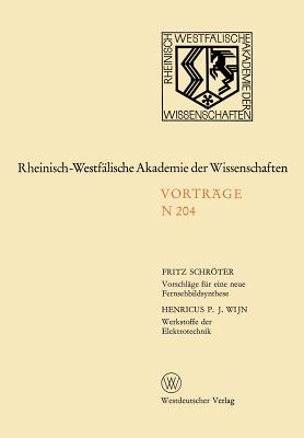 Vorschl?ge f?r eine neue Fernsehbildsynthese: 185. Sitzung am 7. Januar 1970 in D?sseldorf - Schrter, Fritz