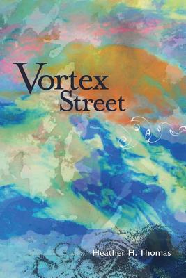 Vortex Street - Macaulay, Rachel L (Editor), and Thomas, Heather H