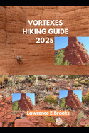 Vortexes Hiking Guide 2025