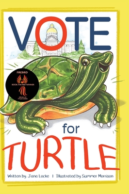 Vote for Turtle - Locke, Jana