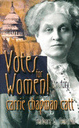 Votes for Women!: The Story of Carrie Chapman Catt