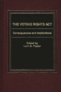 Voting Rights Act: Consequences and Implications