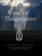 Vow of Vengeance - Patten, Lewis B