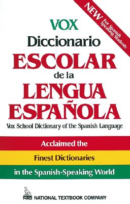 Vox Diccionario Escolar de La Lengua Espanola - Passport Books, and Vox