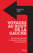 Voyage au bout de la gauche