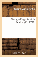 Voyage d'Egypte Et de Nubie - Norden, Frederik Ludvig