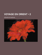 Voyage En Orient 2