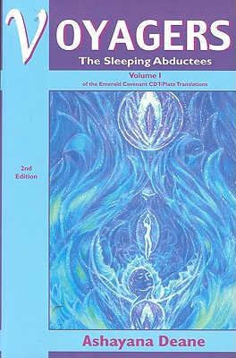 Voyagers: The Sleeping Abductees - Deane, Ashayana (Revised by), and Hayes, Anna, Dr.