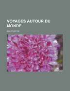 Voyages Autour Du Monde - Pfeiffer, Ida