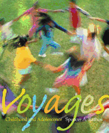Voyages: Childhood and Adolescence