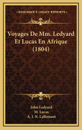 Voyages de MM. Ledyard Et Lucas En Afrique (1804)